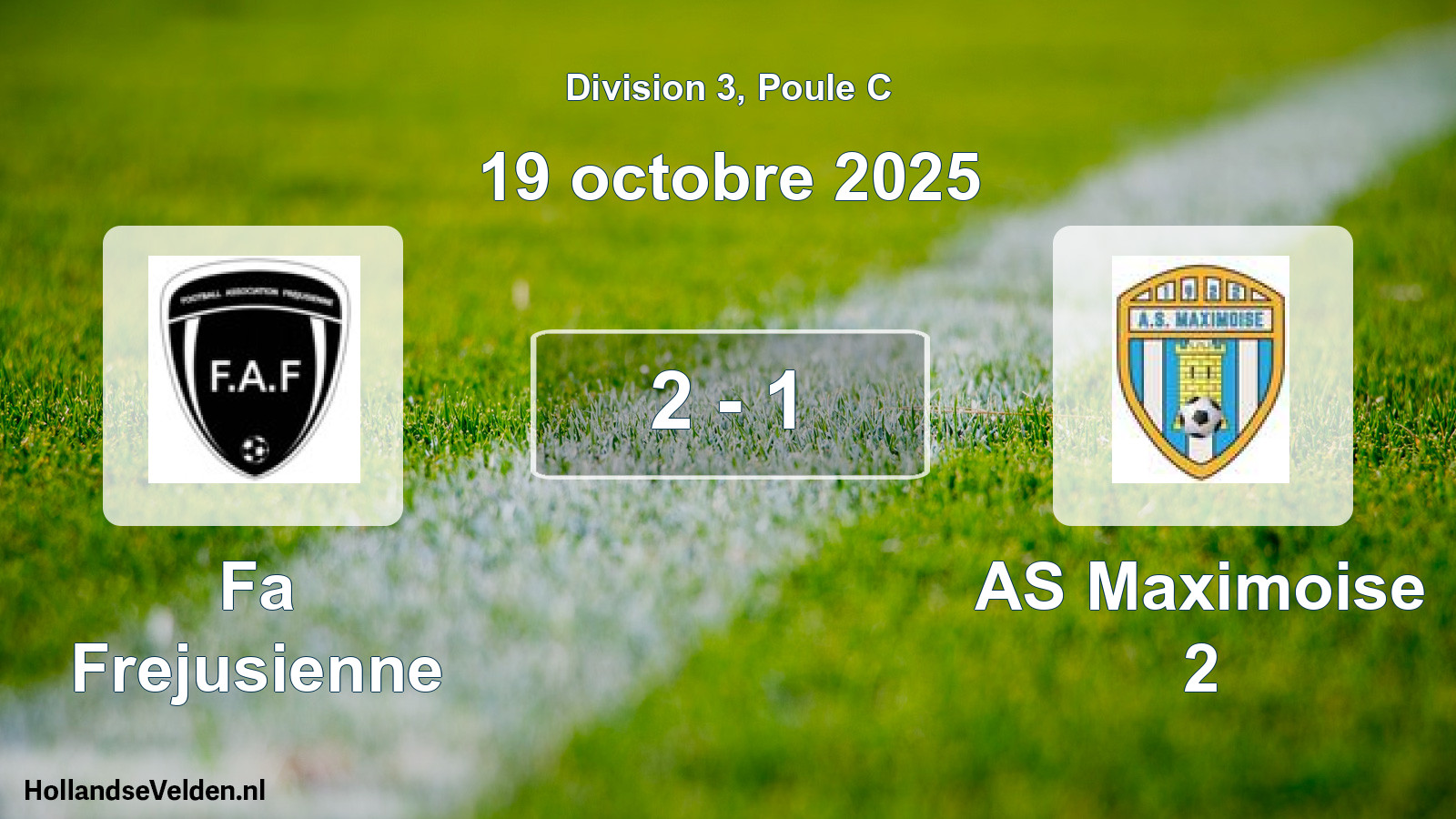 Total number of matches played: Fa Frejusienne - AS Maximoise 2 2 - 1 (19 October 2025)