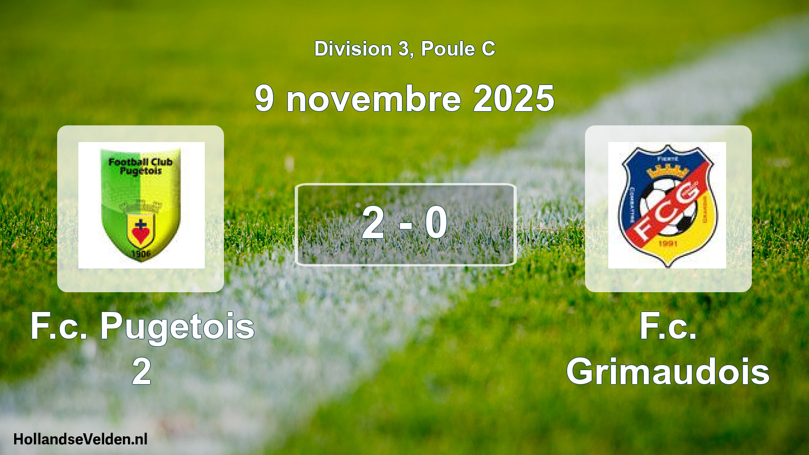 Total number of matches played: F.c. Pugetois 2 - F.c. Grimaudois 2 - 0 (9 November 2025)
