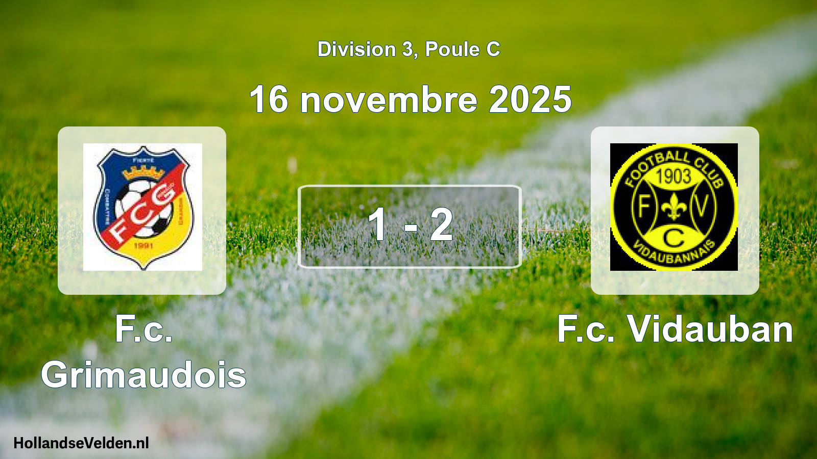 Total number of matches played: F.c. Grimaudois - F.c. Vidauban 1 - 2 (16 November 2025)