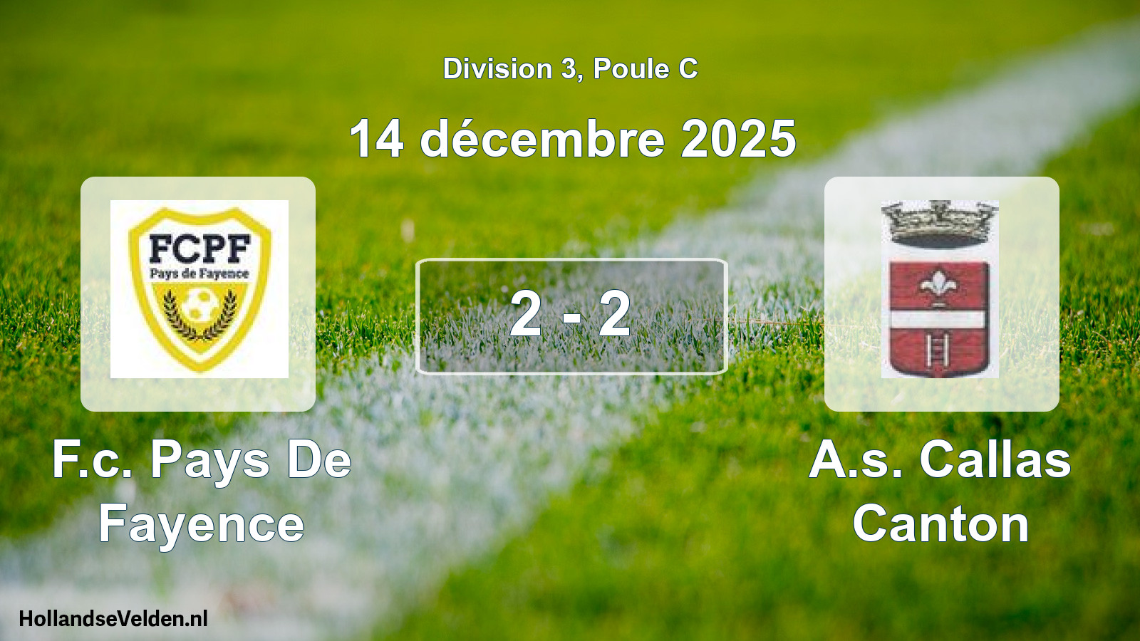 Total number of matches played: F.c. Pays De Fayence - A.s. Callas Canton 2 - 2 (14 December 2025)
