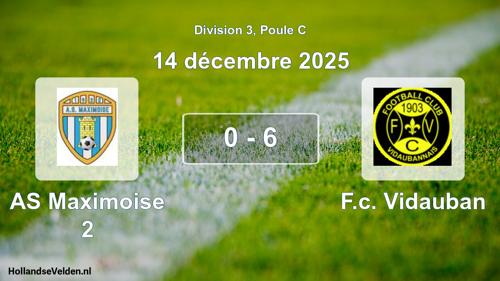 Total number of matches played: AS Maximoise 2 - F.c. Vidauban 0 - 6 (14 December 2025)