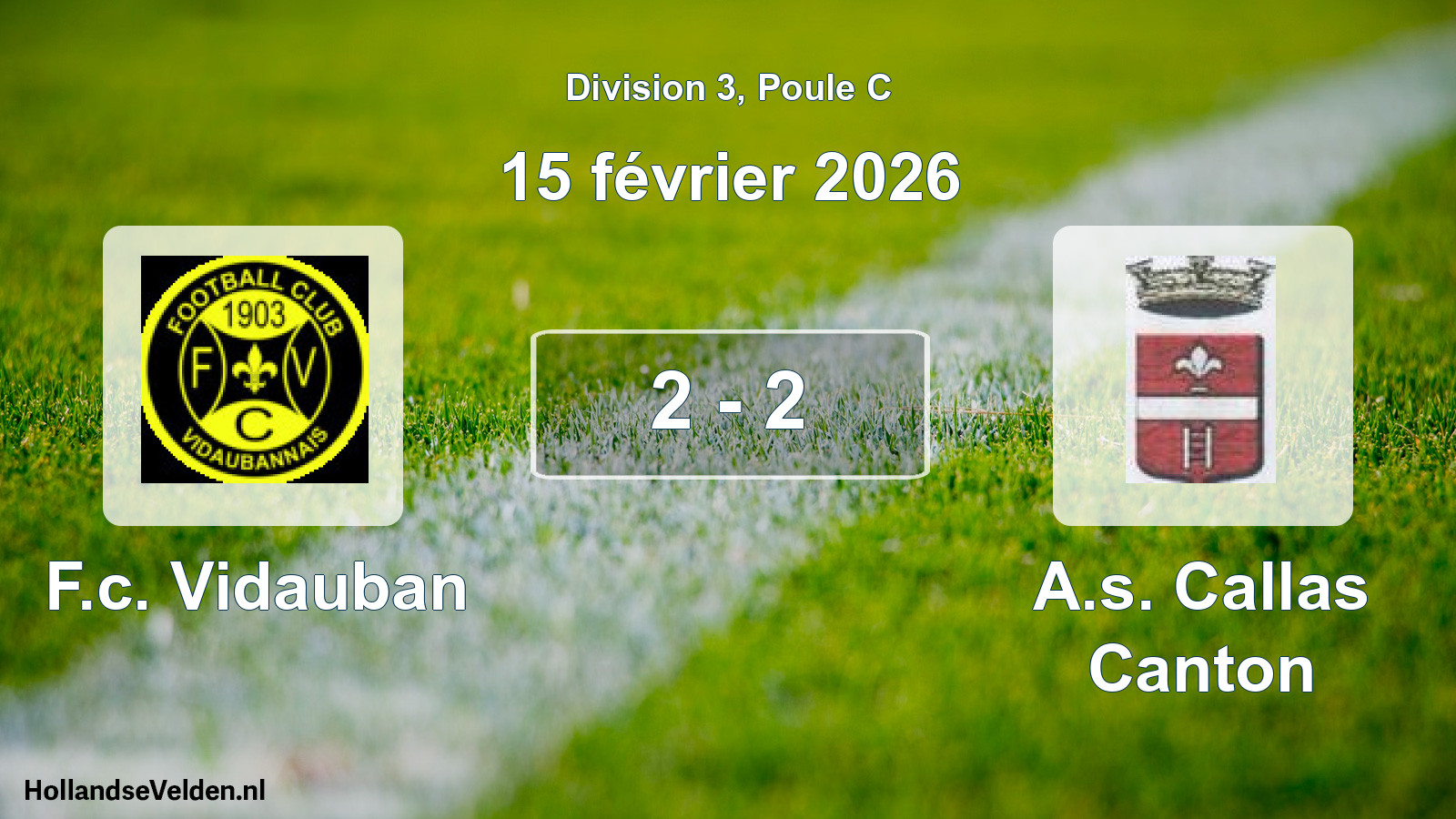 Match joué: F.c. Vidauban - A.s. Callas Canton 2 - 2 (15 février 2026)