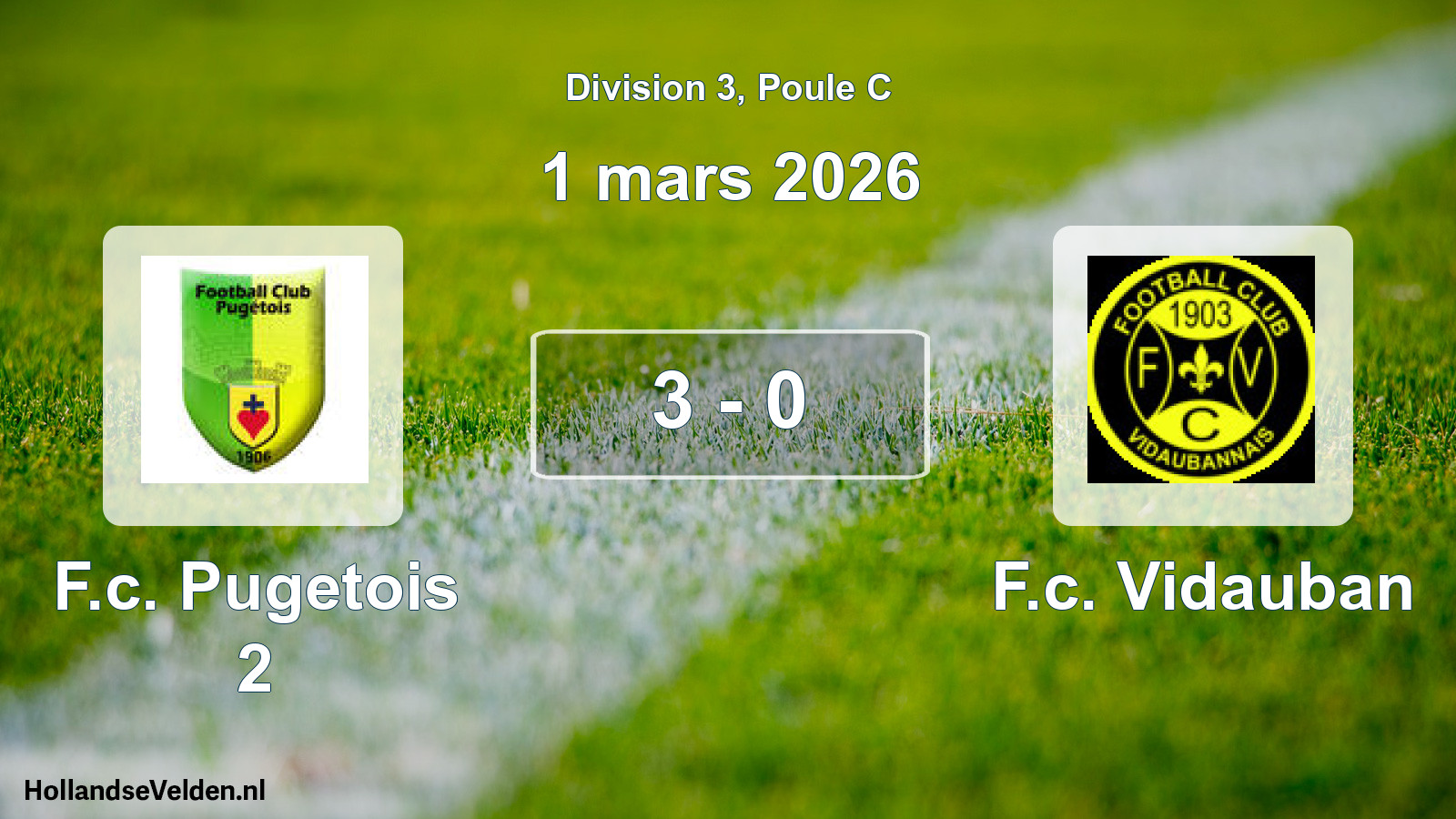 Match joué: F.c. Pugetois 2 - F.c. Vidauban 3 - 0 (1 mars 2026)