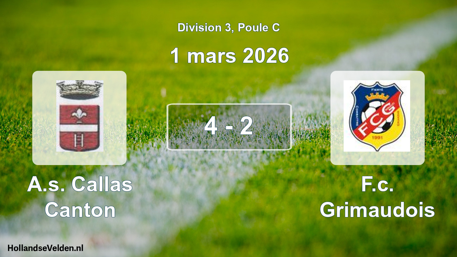 Total number of matches played: A.s. Callas Canton - F.c. Grimaudois 4 - 2 (1 March 2026)