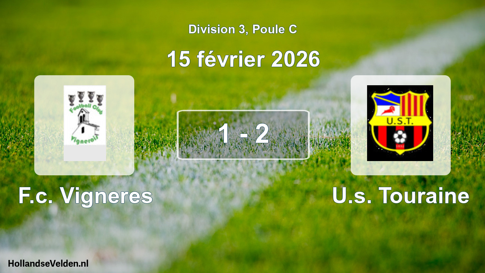 Match joué: F.c. Vigneres - U.s. Touraine 1 - 2 (15 février 2026)
