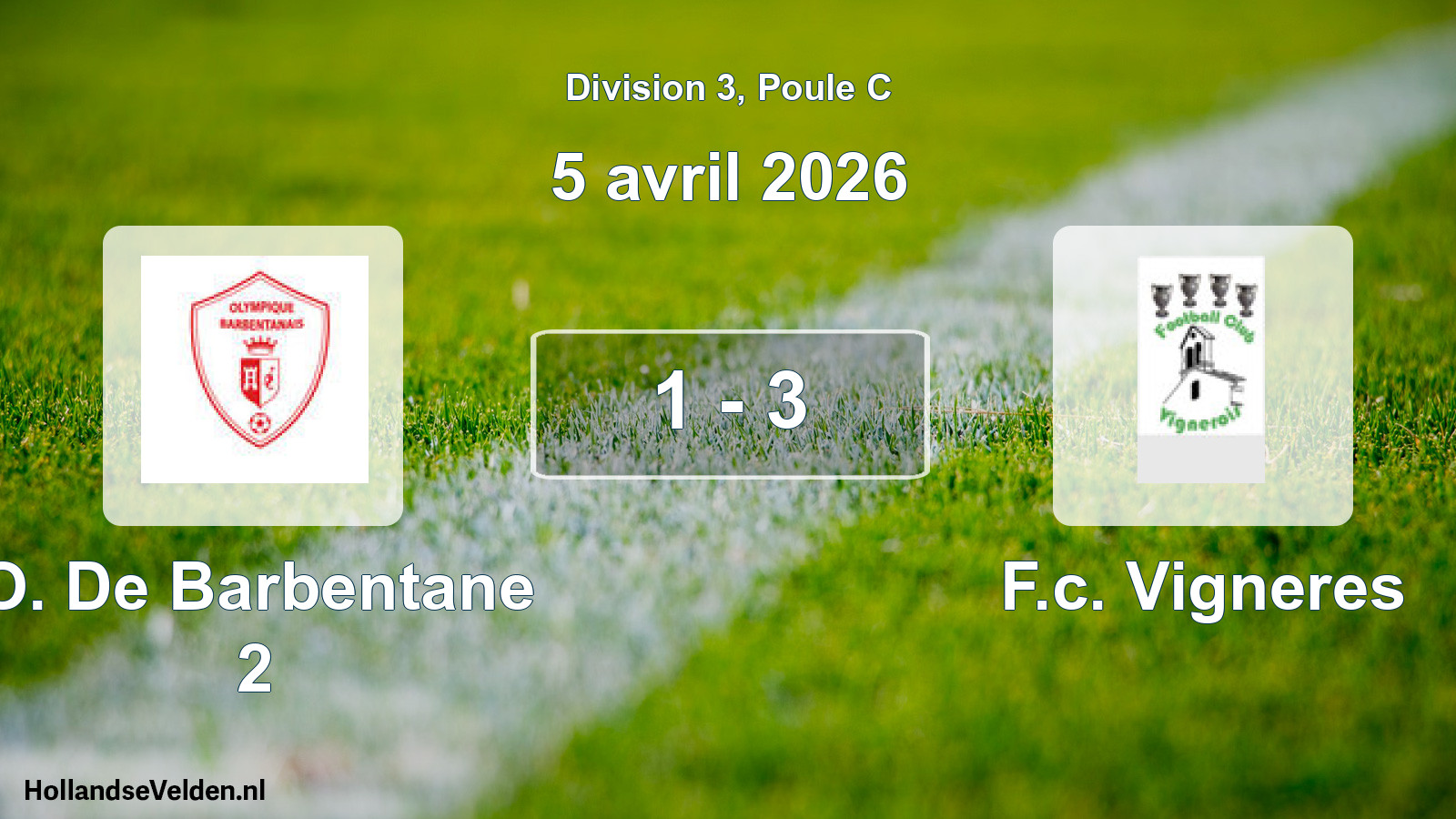 Match joué: O. De Barbentane 2 - F.c. Vigneres 1 - 3 (5 avril 2026)