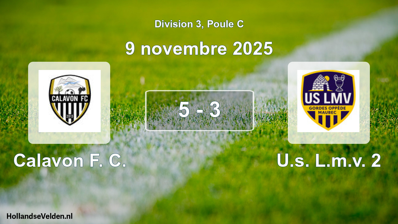 Match joué: Calavon F. C. - U.s. L.m.v. 2 5 - 3 (9 novembre 2025)