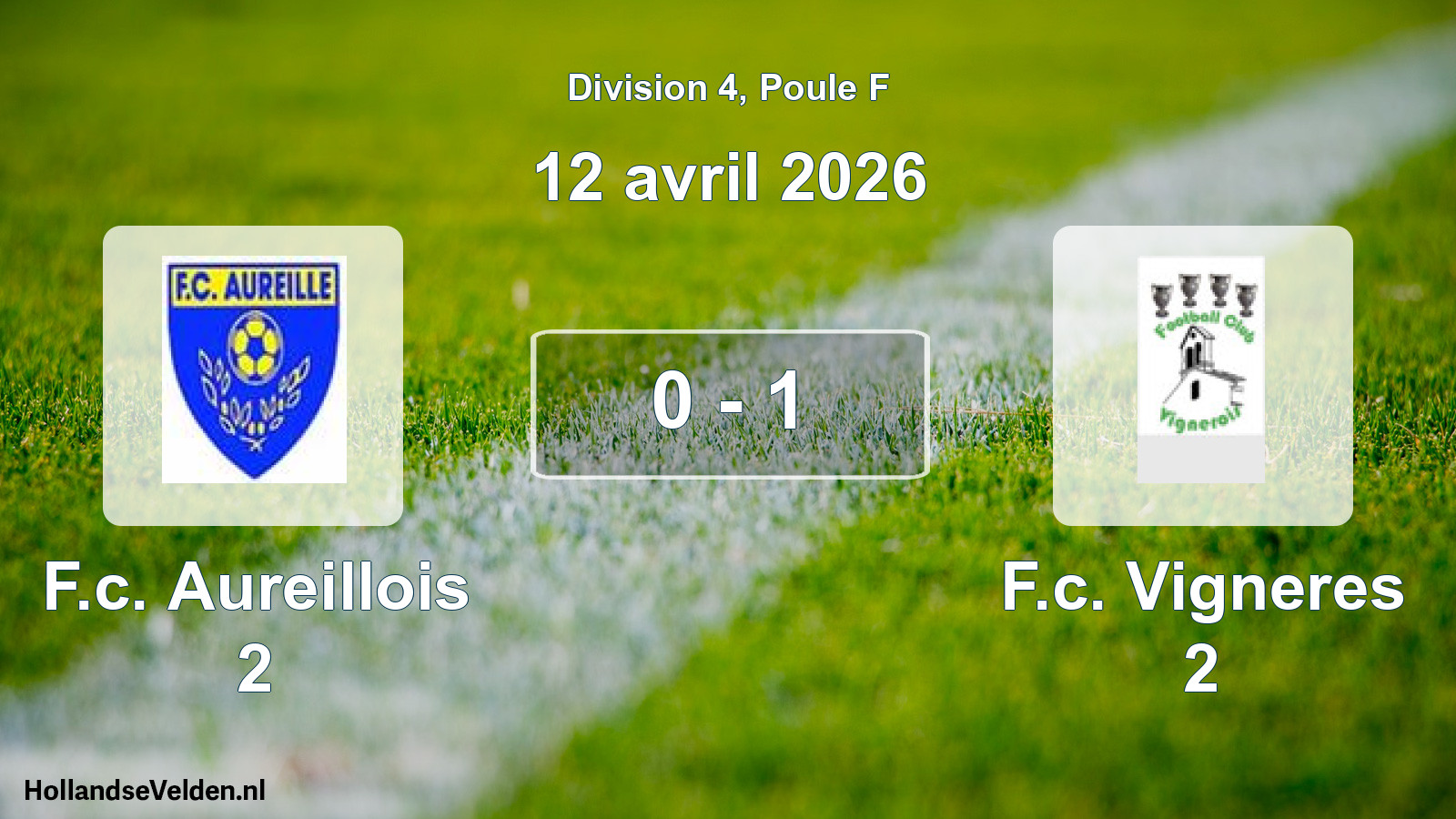 Match joué: F.c. Aureillois 2 - F.c. Vigneres 2 0 - 1 (12 avril 2026)