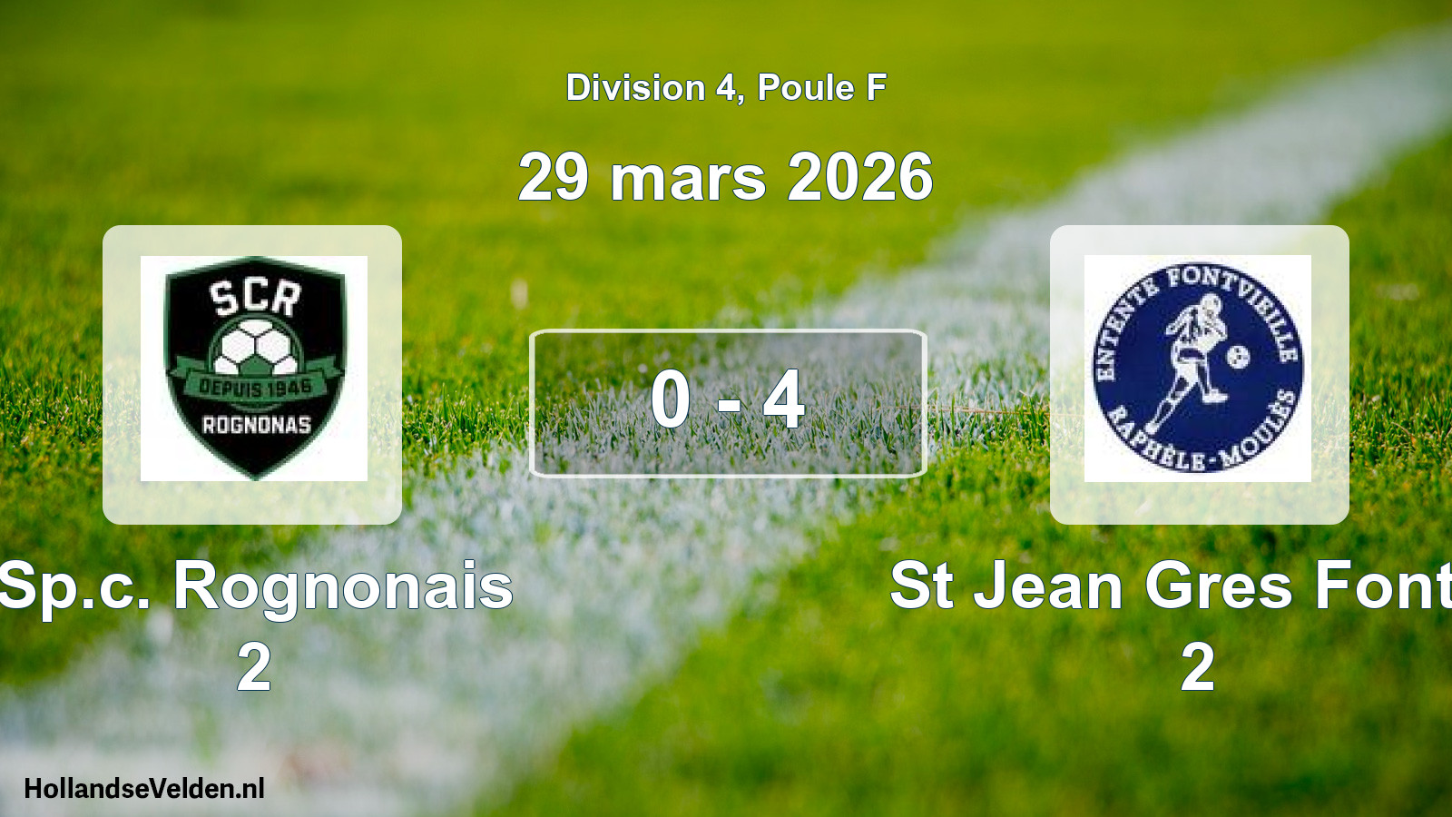 Match joué: Sp.c. Rognonais 2 - St Jean Gres Fontv. 2 0 - 4 (29 mars 2026)