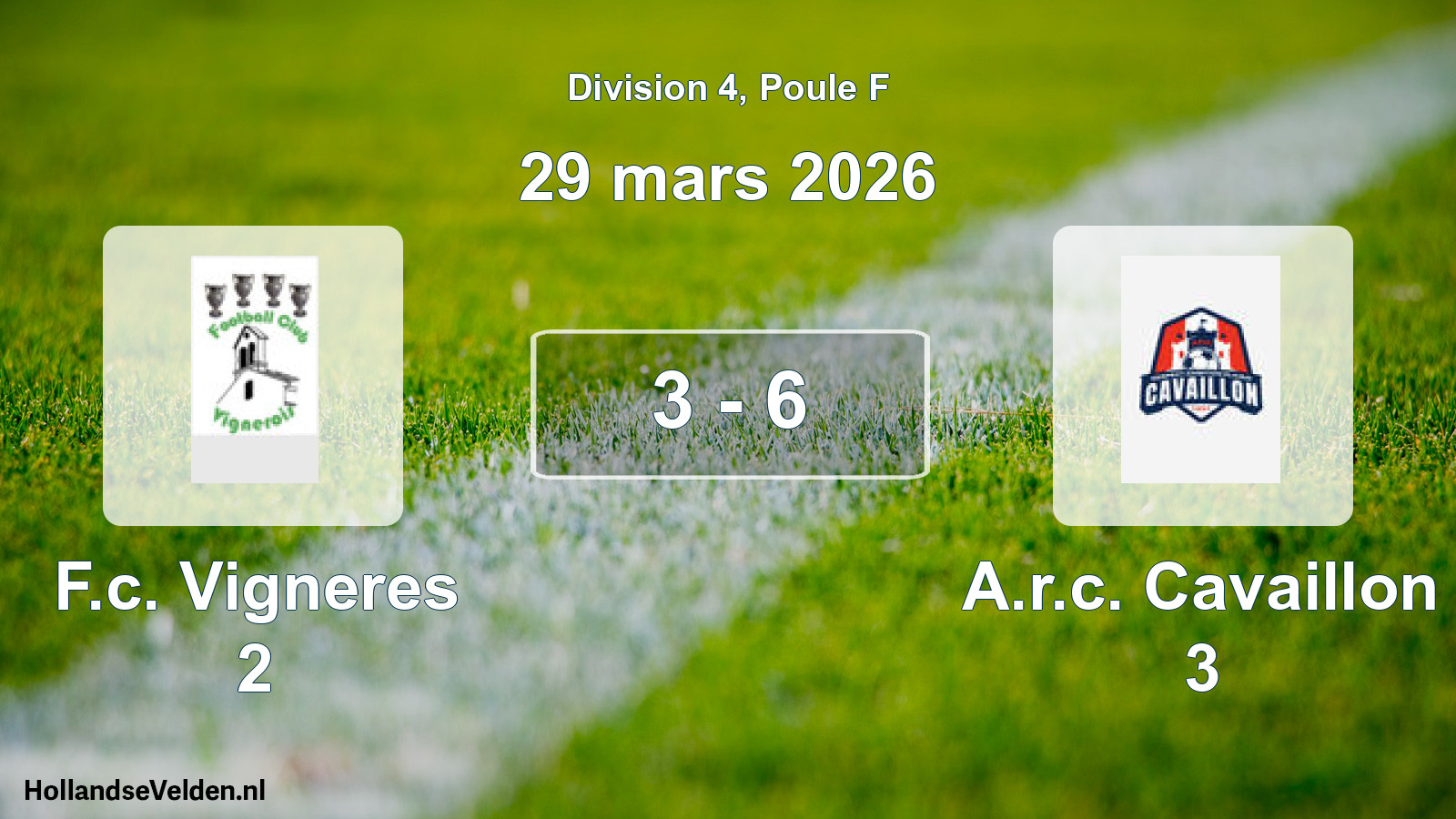 Match joué: F.c. Vigneres 2 - A.r.c. Cavaillon 3 3 - 6 (29 mars 2026)