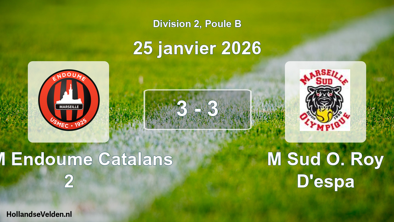 Total number of matches played: USM Endoume Catalans 2 - M Sud O. Roy D'espa 3 - 3 (25 January 2026)