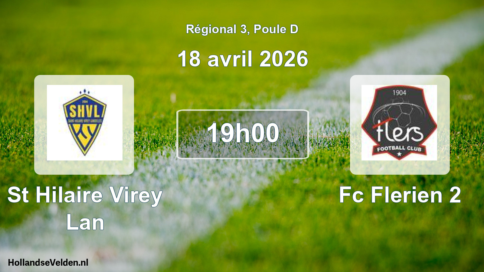 Geplande wedstrijd: St Hilaire Virey Lan - Fc Flerien 2 (18 avril 2026)