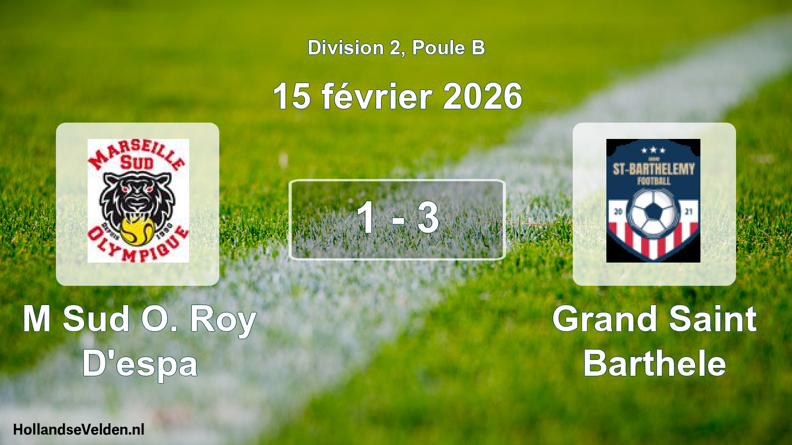 Total number of matches played: M Sud O. Roy D'espa - Grand Saint Barthele 1 - 3 (15 February 2026)