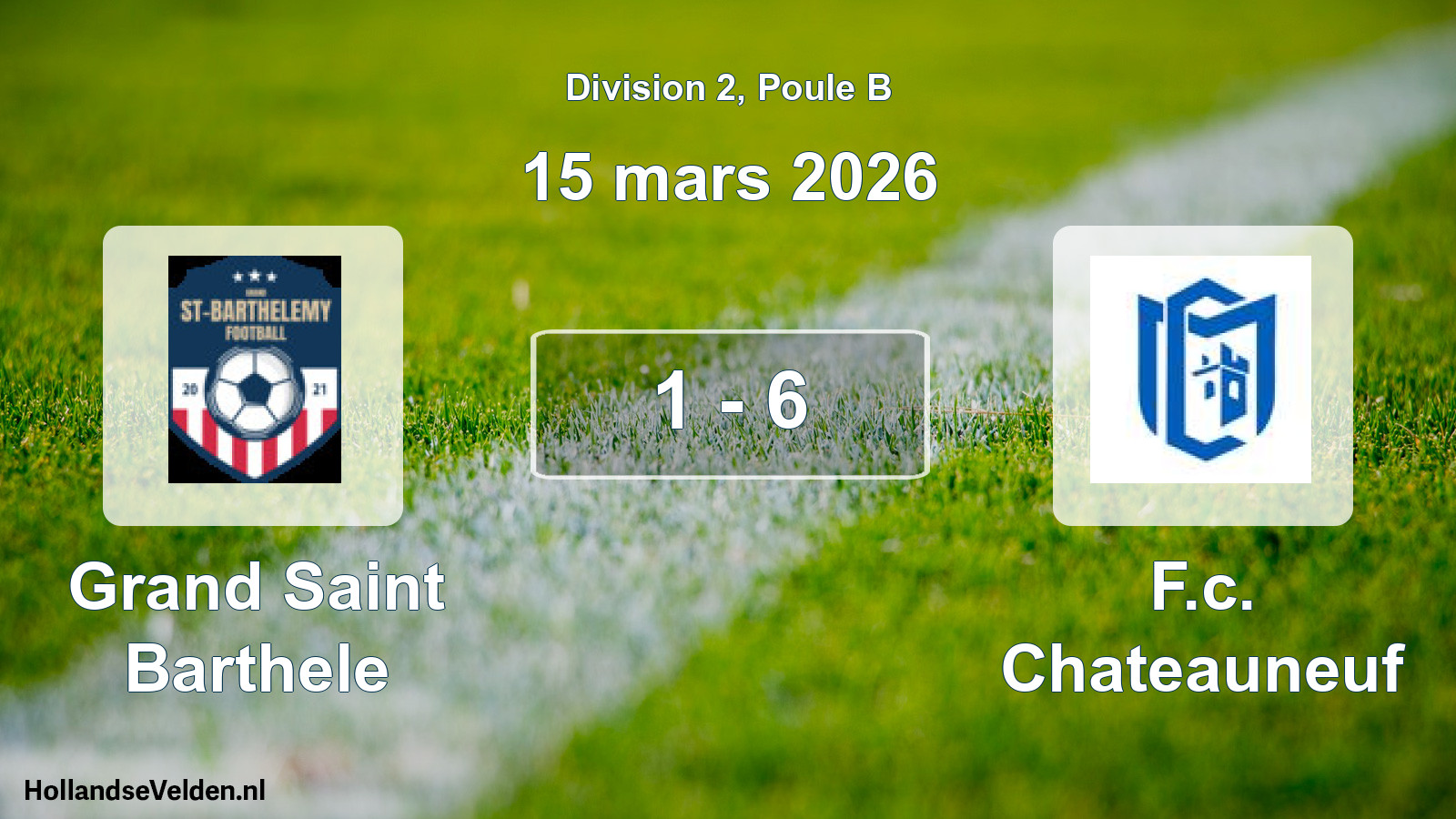Total number of matches played: Grand Saint Barthele - F.c. Chateauneuf 1 - 6 (15 March 2026)
