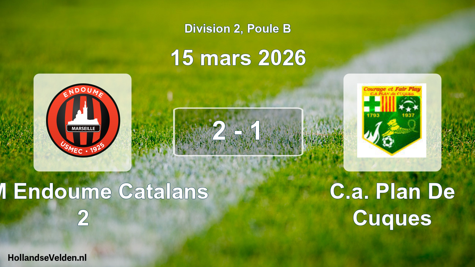 Total number of matches played: USM Endoume Catalans 2 - C.a. Plan De Cuques 2 - 1 (15 March 2026)