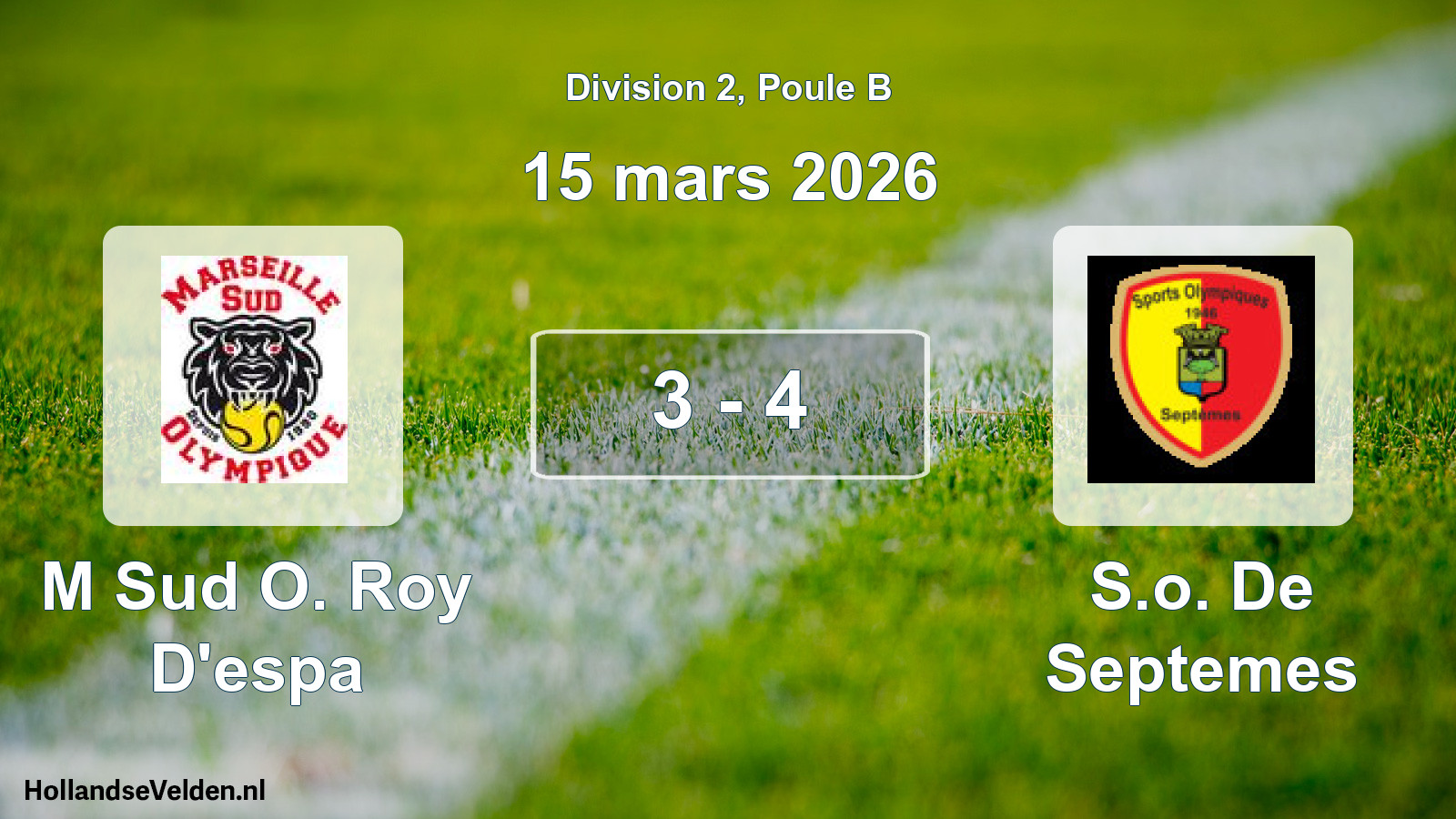 Total number of matches played: M Sud O. Roy D'espa - S.o. De Septemes 3 - 4 (15 March 2026)