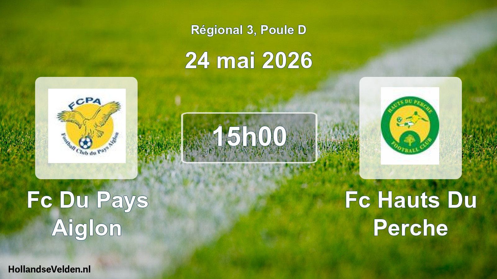 Geplande wedstrijd: Fc Du Pays Aiglon - Fc Hauts Du Perche (24 mai 2026)