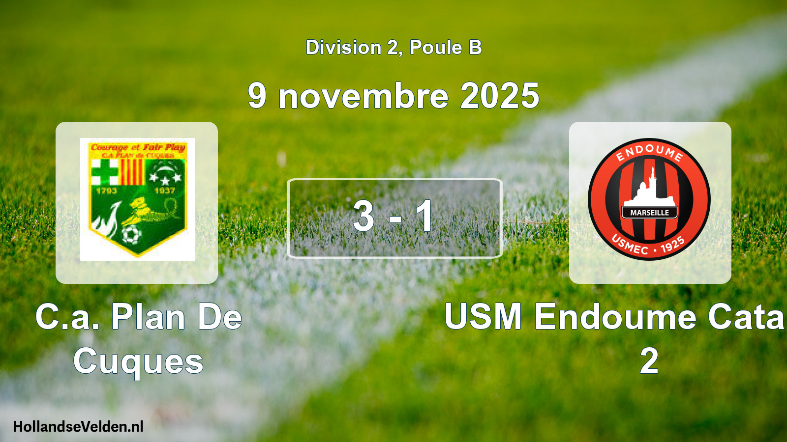 Total number of matches played: C.a. Plan De Cuques - USM Endoume Catalans 2 3 - 1 (9 November 2025)