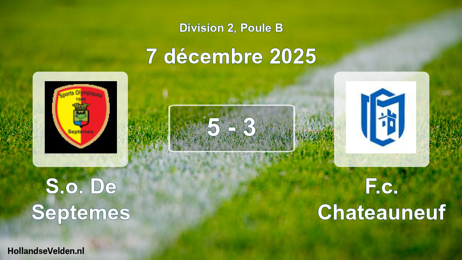Total number of matches played: S.o. De Septemes - F.c. Chateauneuf 5 - 3 (7 December 2025)