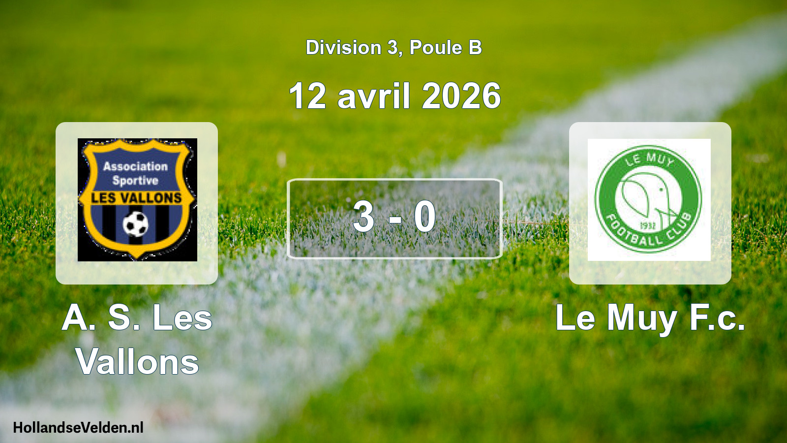 Match joué: A. S. Les Vallons - Le Muy F.c. 3 - 0 (12 avril 2026)