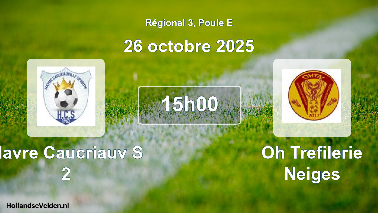 Geplande wedstrijd: Havre Caucriauv S 2 - Oh Trefilerie Neiges (26 octobre 2025)