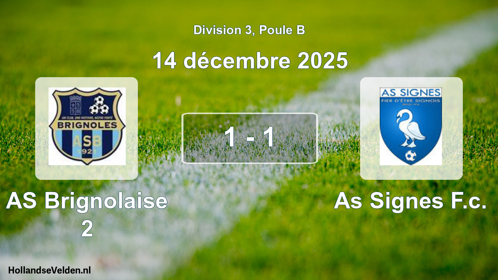 Total number of matches played: AS Brignolaise 2 - As Signes F.c. 1 - 1 (14 December 2025)