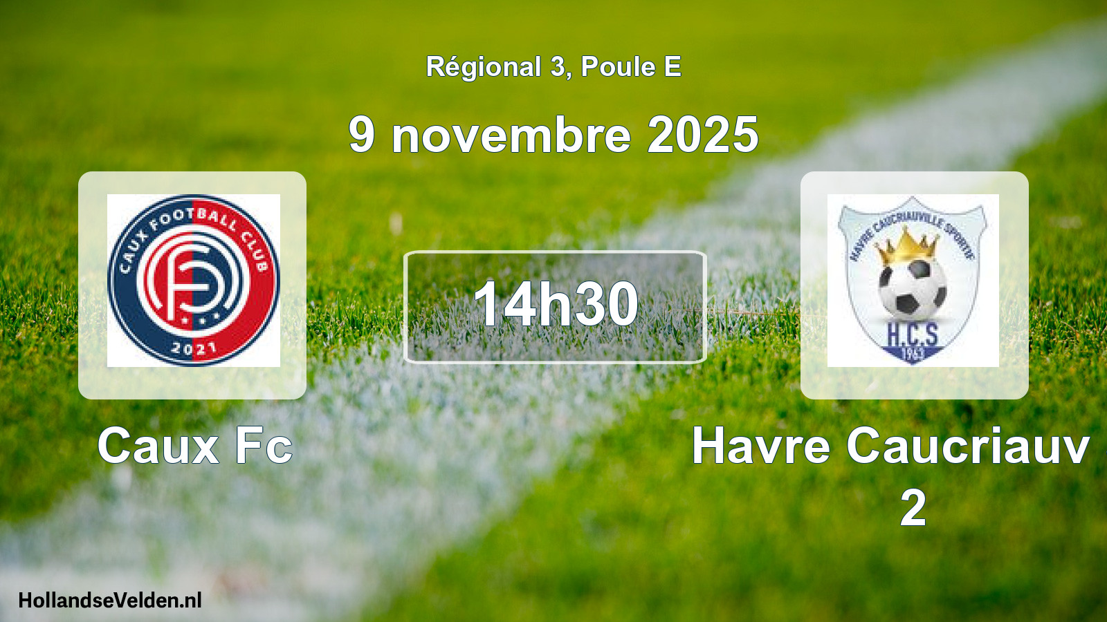 Geplande wedstrijd: Caux Fc - Havre Caucriauv S 2 (9 novembre 2025)