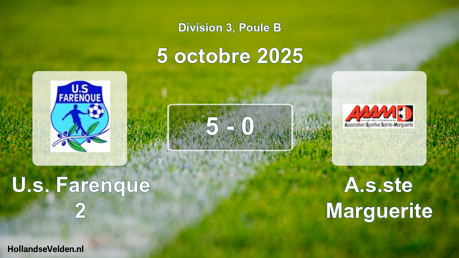 Total number of matches played: U.s. Farenque 2 - A.s.ste Marguerite 5 - 0 (5 October 2025)
