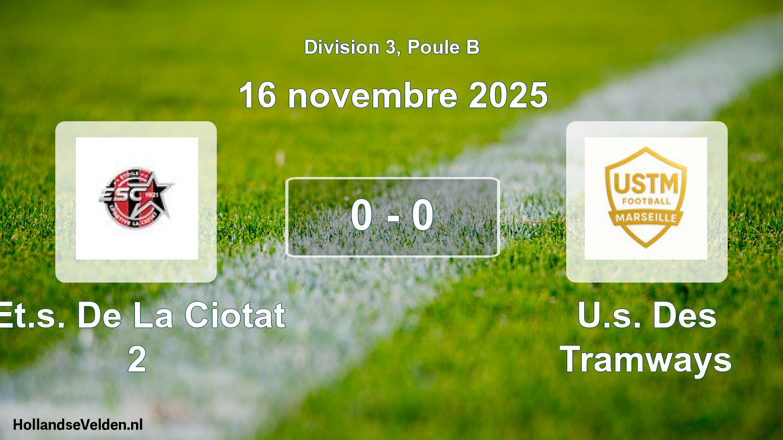 Total number of matches played: Et.s. De La Ciotat 2 - U.s. Des Tramways 0 - 0 (16 November 2025)