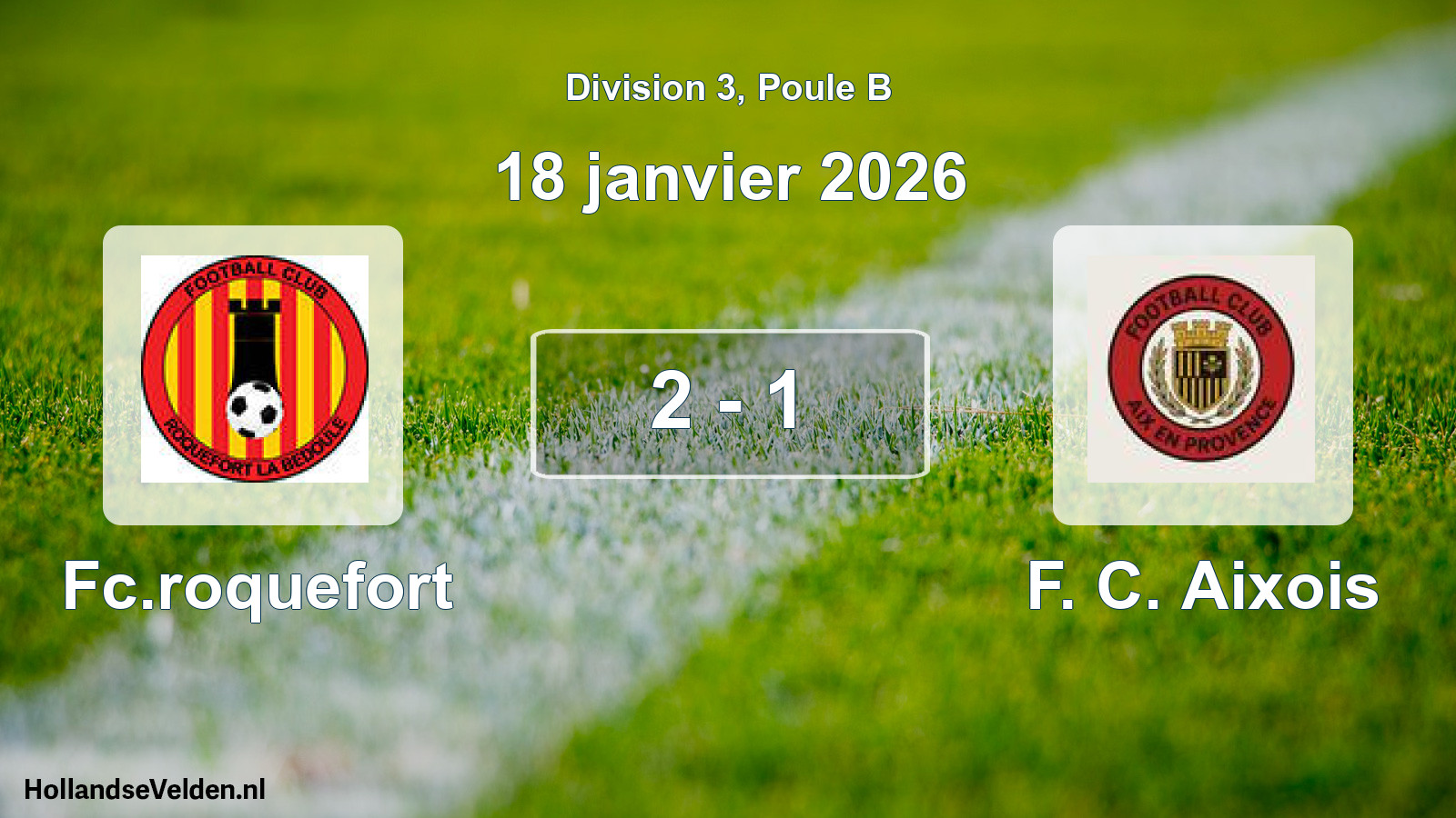 Total number of matches played: Fc.roquefort - F. C. Aixois 2 - 1 (18 January 2026)