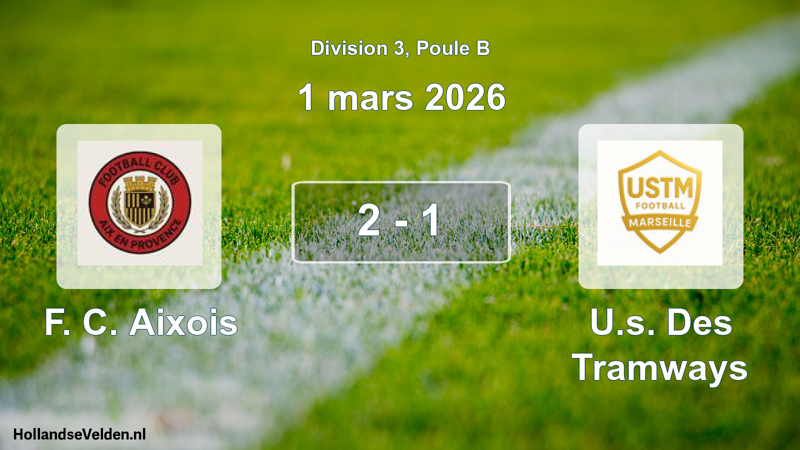 Gespeelde wedstrijd: F. C. Aixois - U.s. Des Tramways 2 - 1 (1 maart 2026)