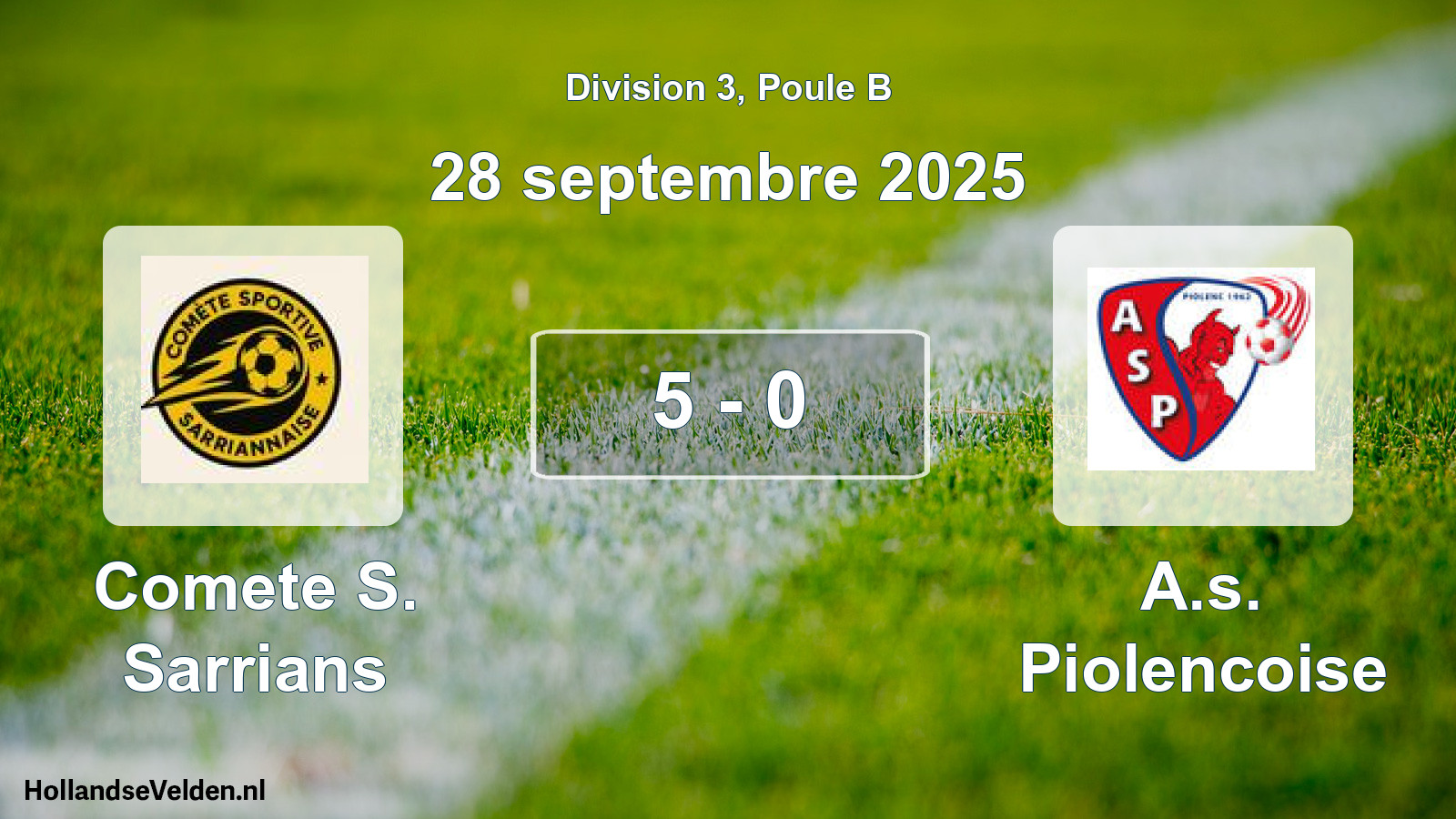 Total number of matches played: Comete S. Sarrians - A.s. Piolencoise 5 - 0 (28 September 2025)