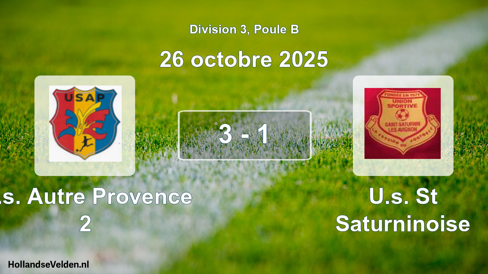 Total number of matches played: U.s. Autre Provence 2 - U.s. St Saturninoise 3 - 1 (26 October 2025)