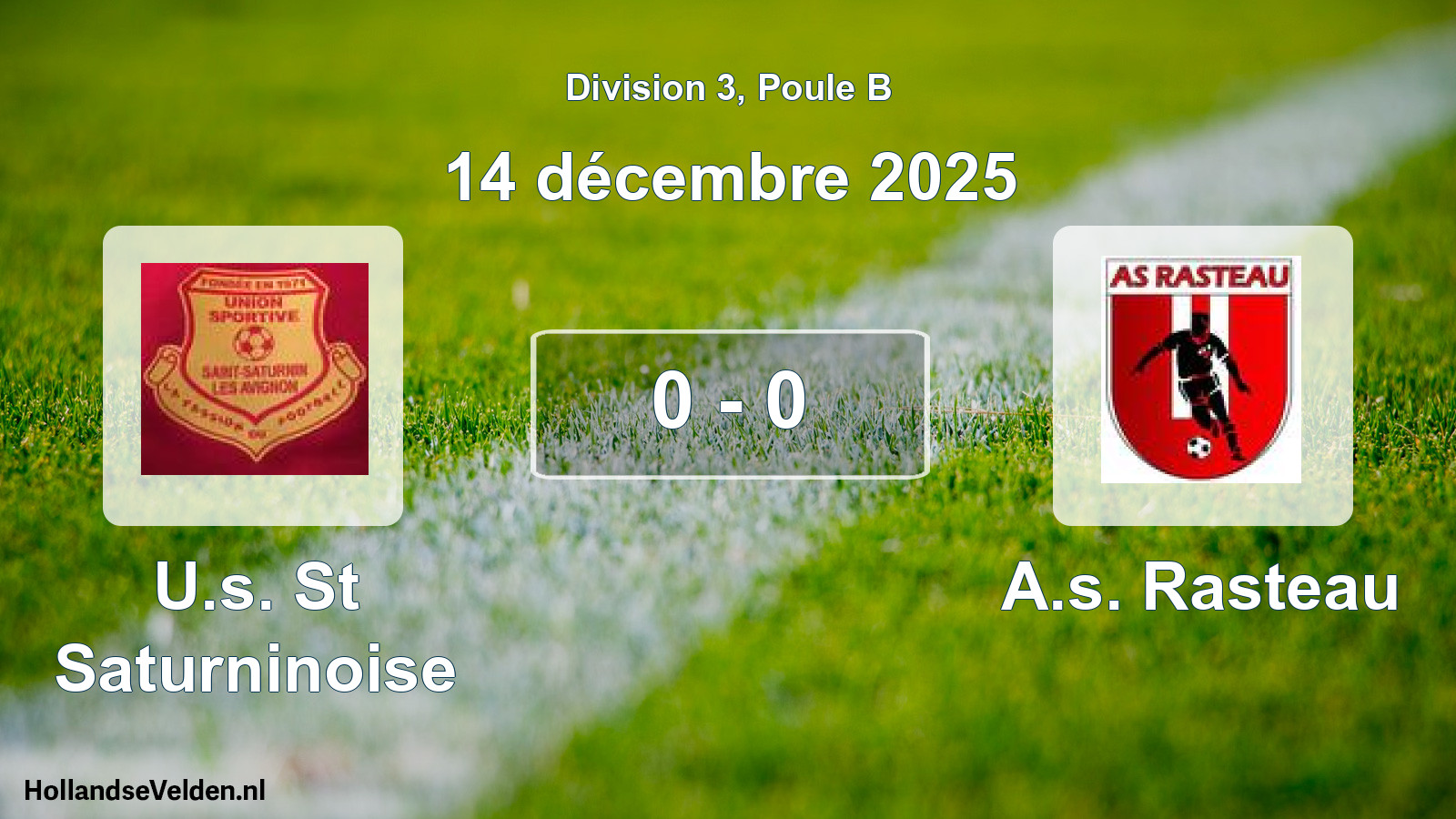 Total number of matches played: U.s. St Saturninoise - A.s. Rasteau 0 - 0 (14 December 2025)