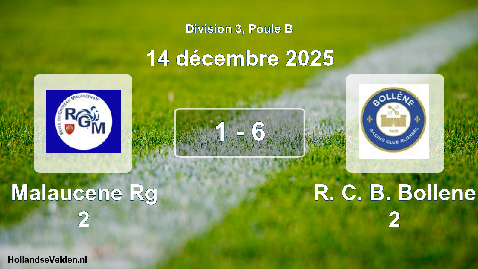 Total number of matches played: Malaucene Rg 2 - R. C. B. Bollene 2 1 - 6 (14 December 2025)