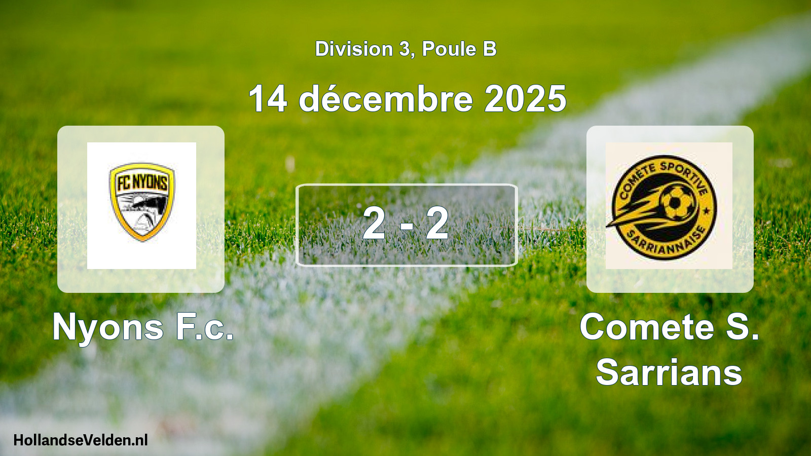Total number of matches played: Nyons F.c. - Comete S. Sarrians 2 - 2 (14 December 2025)