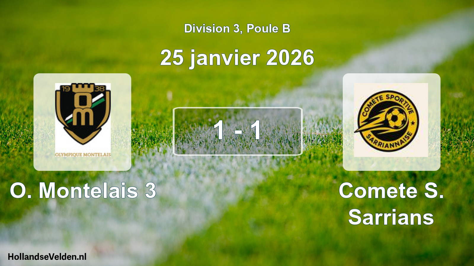 Total number of matches played: O. Montelais 3 - Comete S. Sarrians 1 - 1 (25 January 2026)
