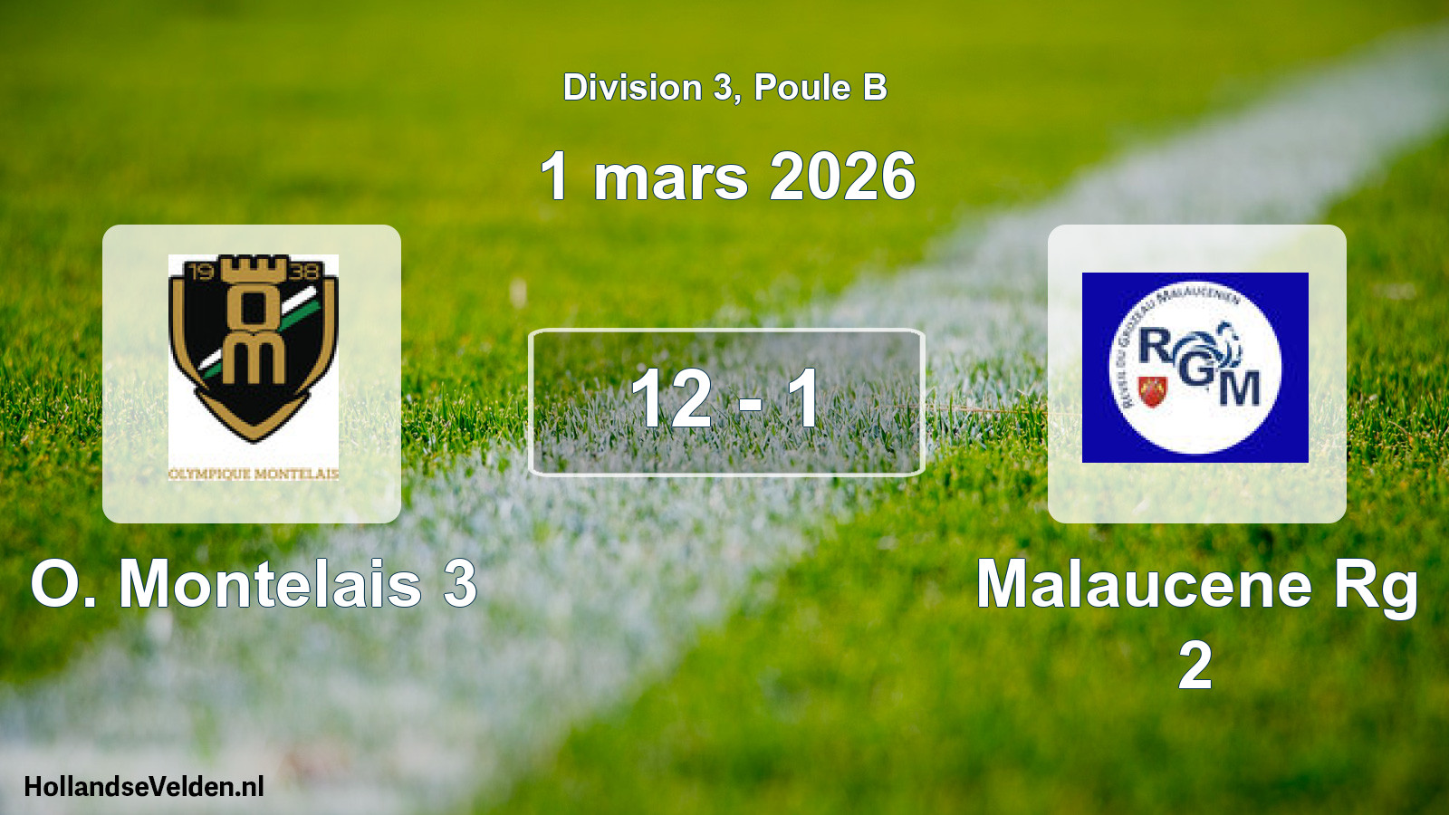 Gespeelde wedstrijd: O. Montelais 3 - Malaucene Rg 2 12 - 1 (1 maart 2026)
