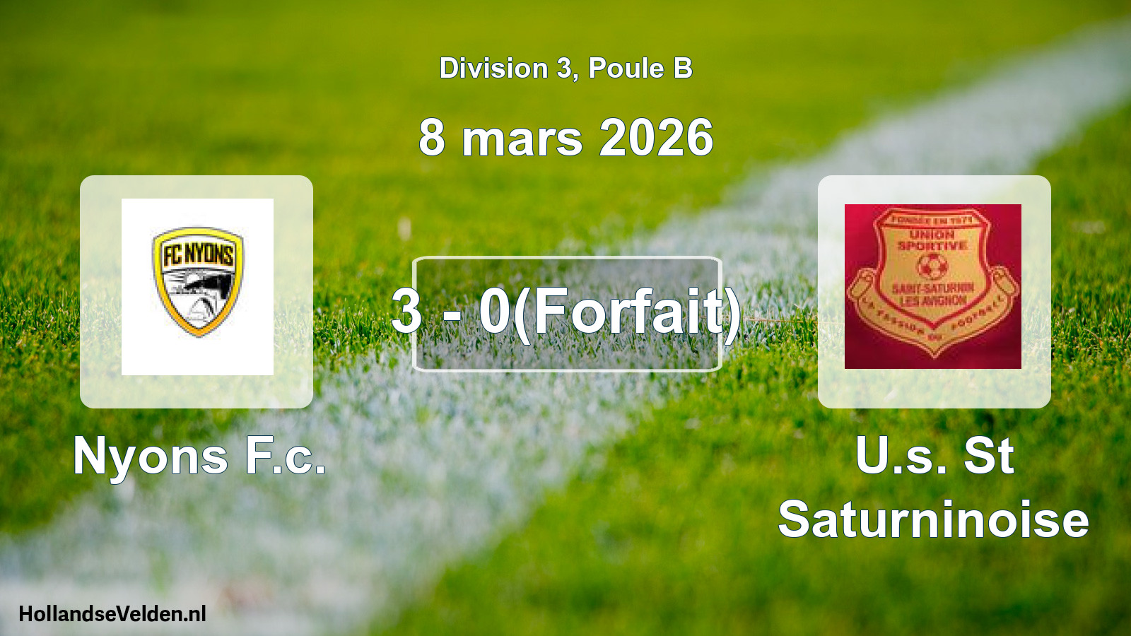 Match joué: Nyons F.c. - U.s. St Saturninoise 3 - 0(Forfait) (8 mars 2026)