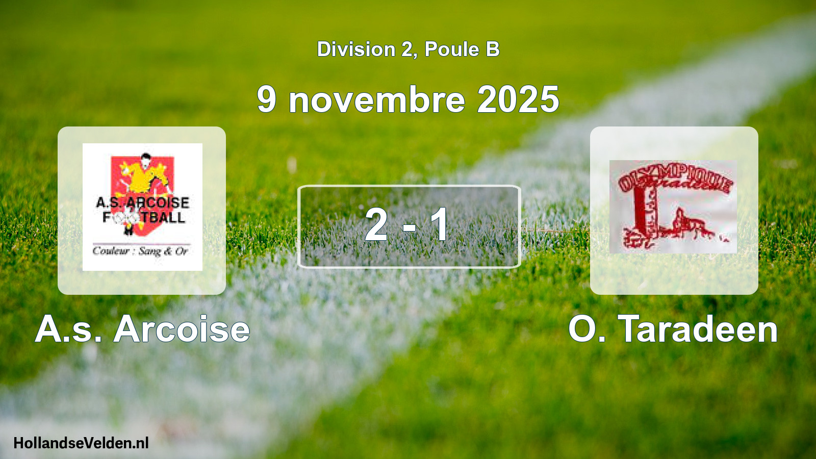 Total number of matches played: A.s. Arcoise - O. Taradeen 2 - 1 (9 November 2025)