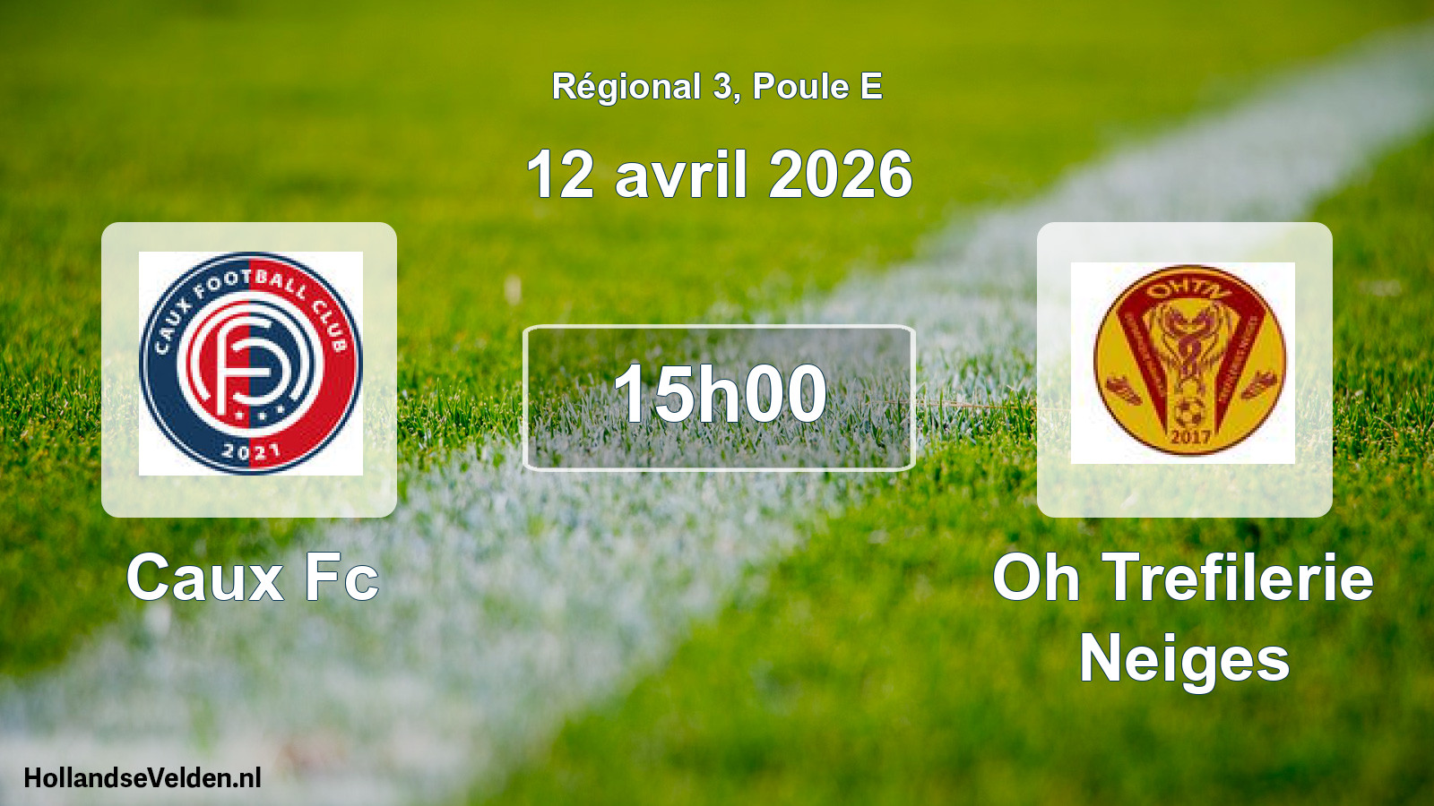 Geplande wedstrijd: Caux Fc - Oh Trefilerie Neiges (12 avril 2026)