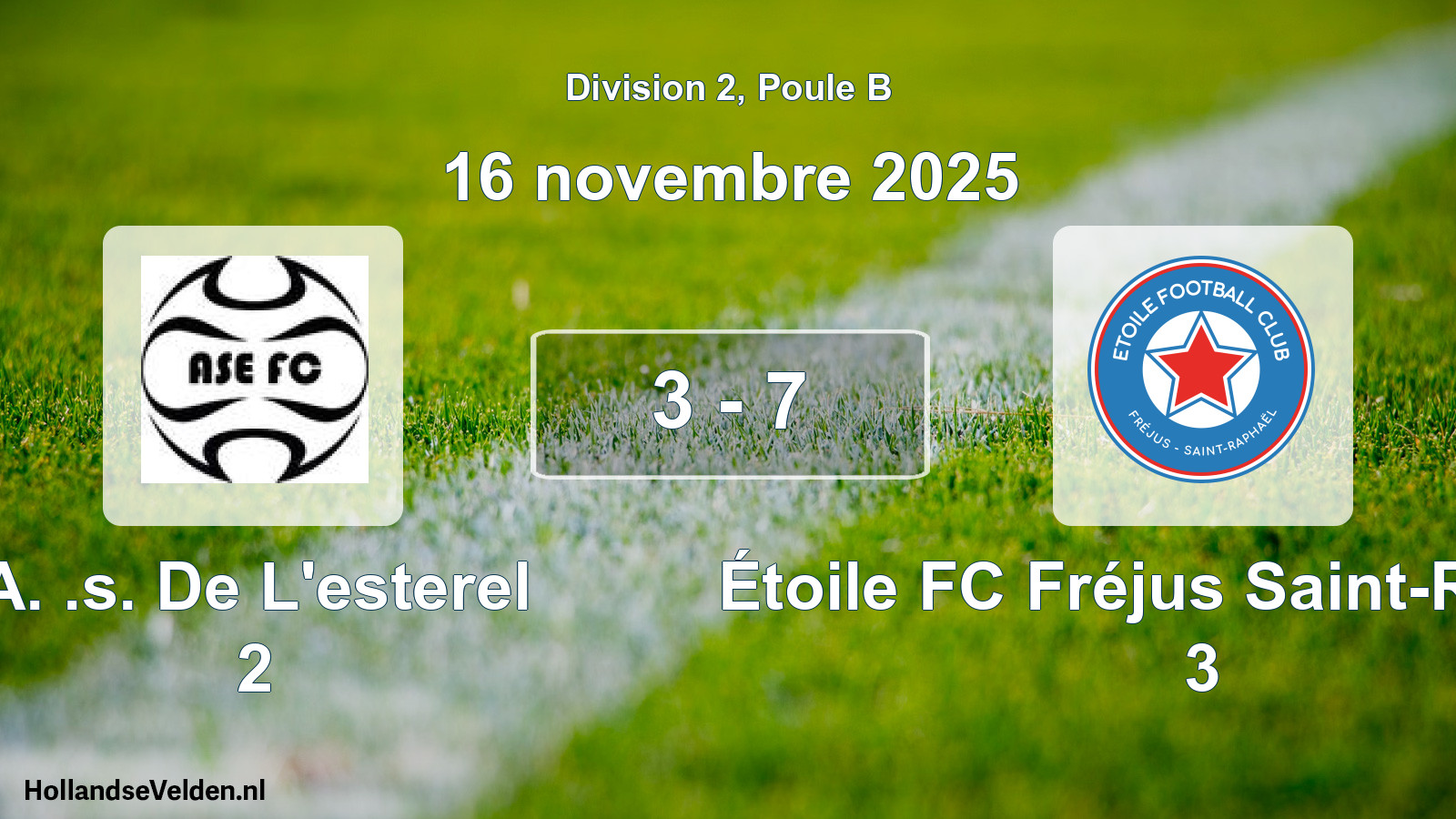 Match joué: A. .s. De L'esterel 2 - Étoile FC Fréjus Saint-Raphaël 3 3 - 7 (16 novembre 2025)