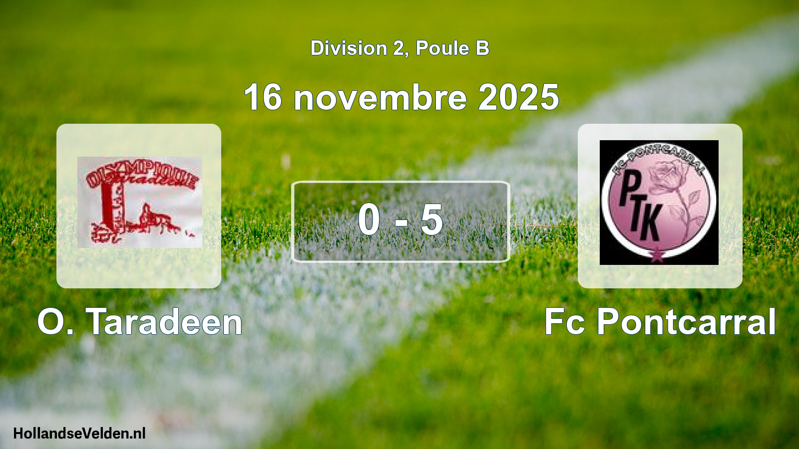 Match joué: O. Taradeen - Fc Pontcarral 0 - 5 (16 novembre 2025)