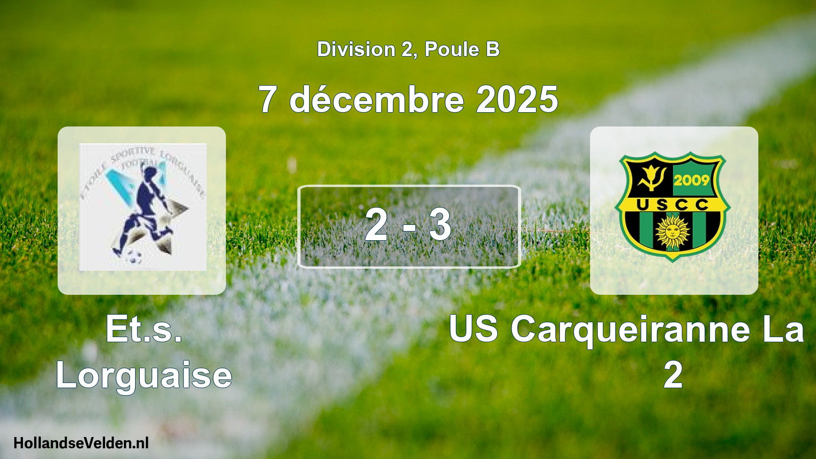 Match joué: Et.s. Lorguaise - US Carqueiranne La Crau 2 2 - 3 (7 décembre 2025)