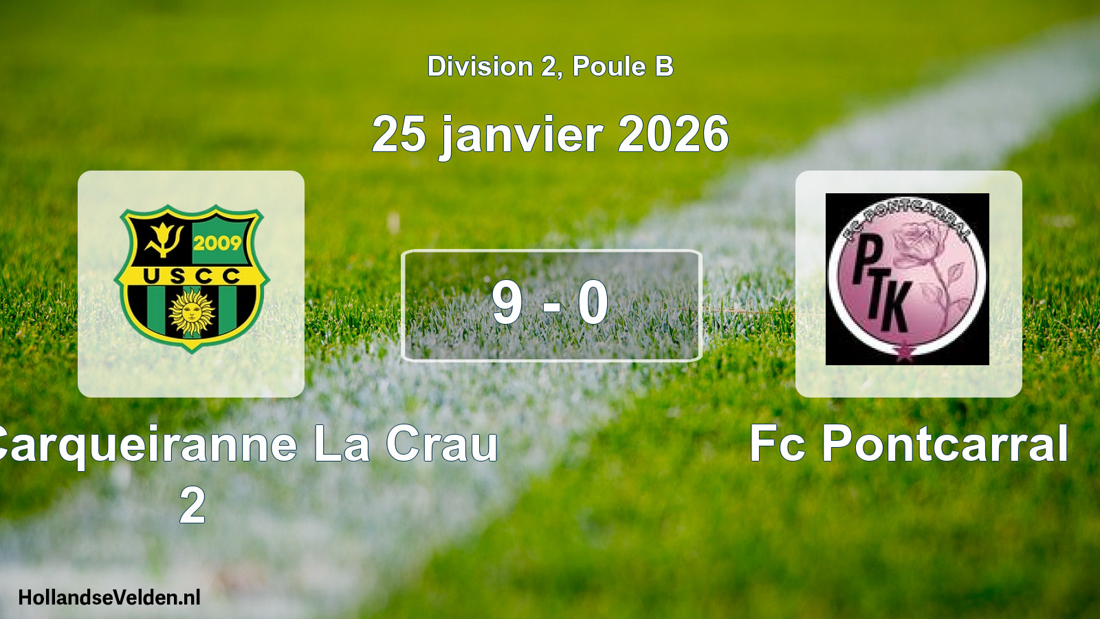 Total number of matches played: US Carqueiranne La Crau 2 - Fc Pontcarral 9 - 0 (25 January 2026)