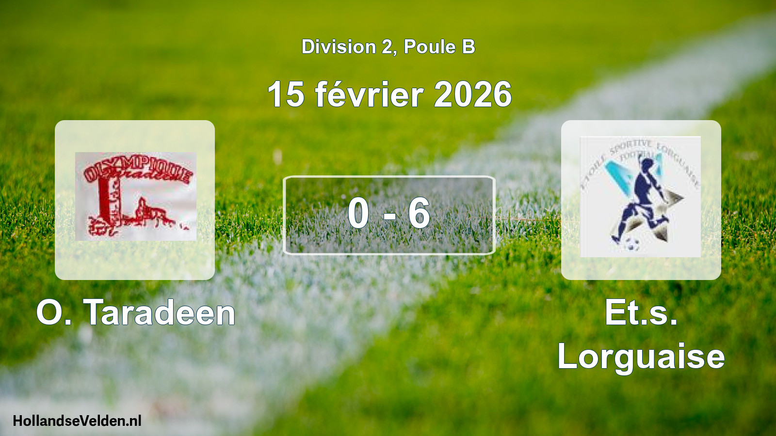 Total number of matches played: O. Taradeen - Et.s. Lorguaise 0 - 6 (15 February 2026)