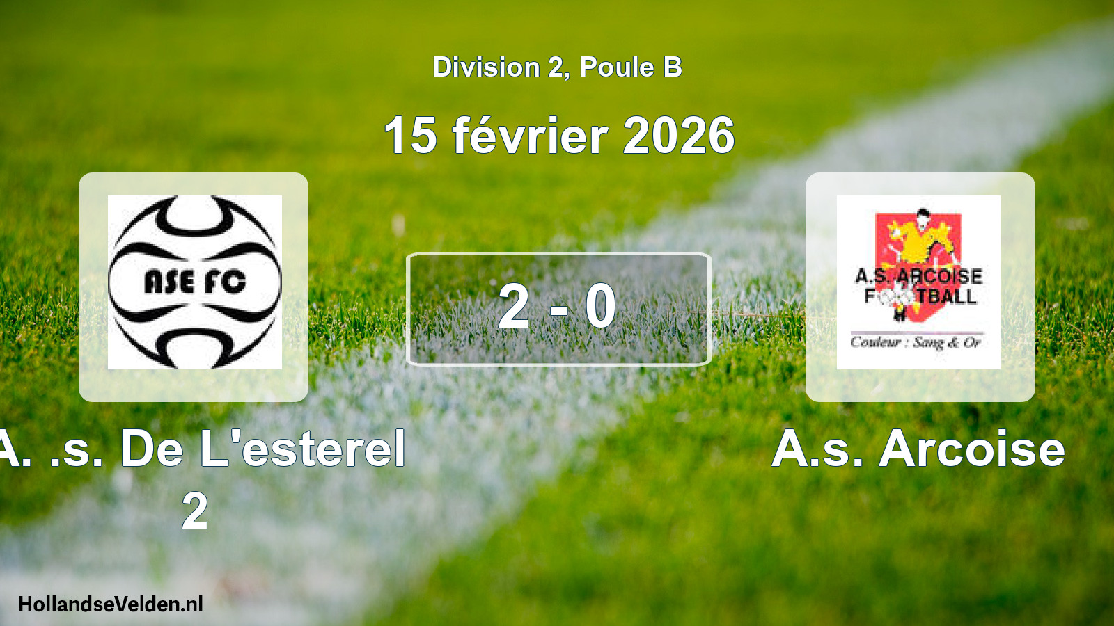 Match joué: A. .s. De L'esterel 2 - A.s. Arcoise 2 - 0 (15 février 2026)