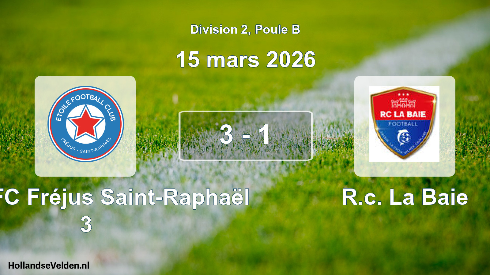 Match joué: Étoile FC Fréjus Saint-Raphaël 3 - R.c. La Baie 3 - 1 (15 mars 2026)