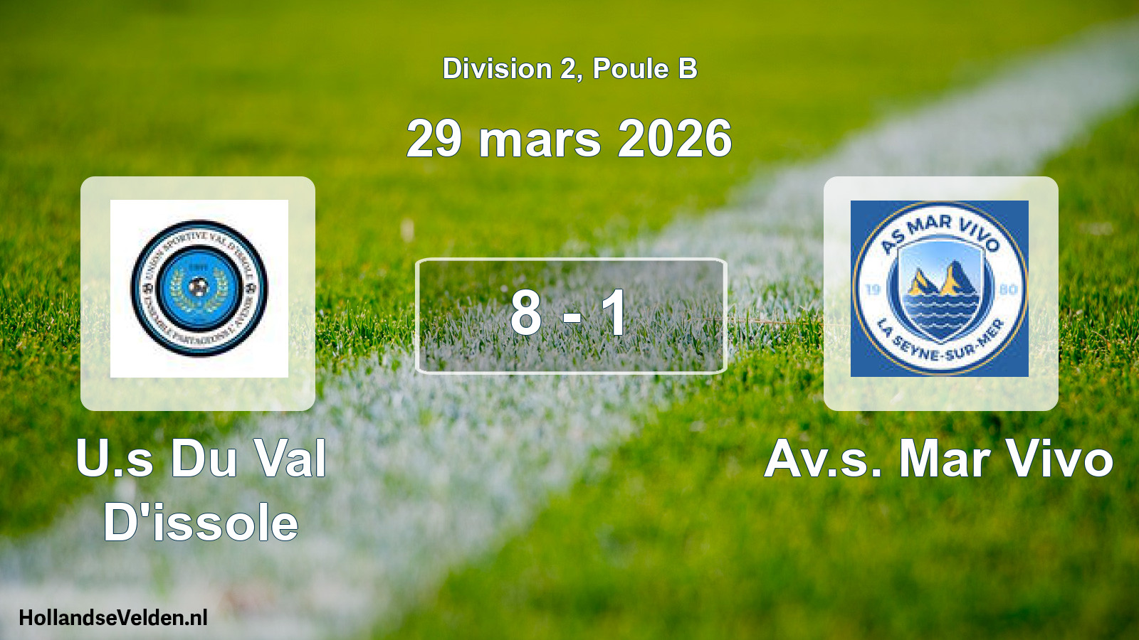 Gespeelde wedstrijd: U.s Du Val D'issole - Av.s. Mar Vivo 8 - 1 (29 maart 2026)