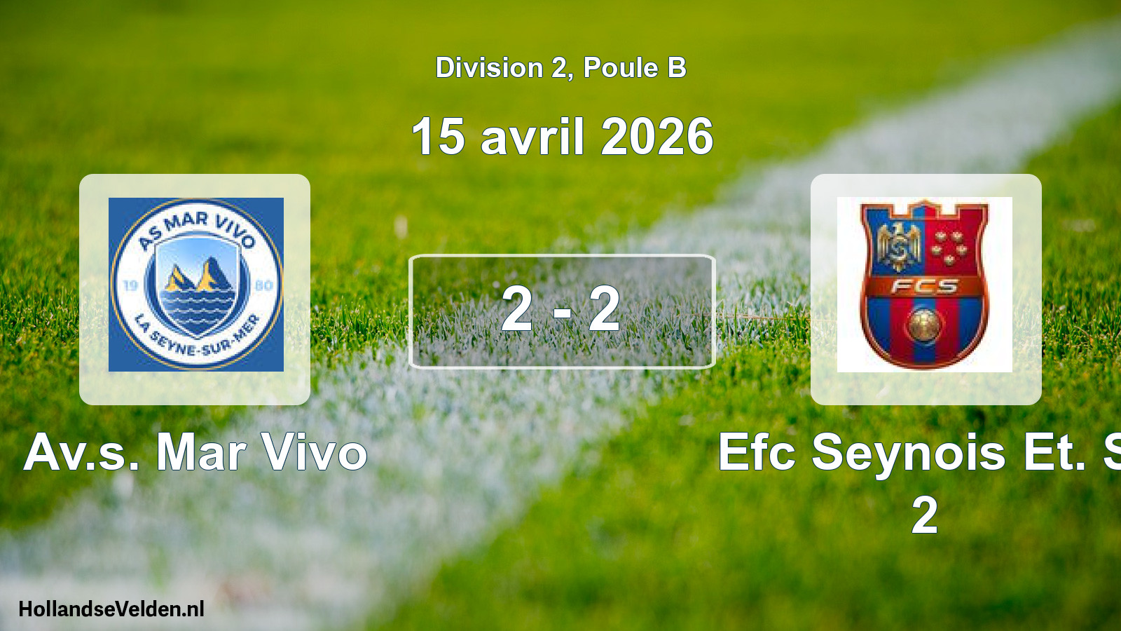 Match joué: Av.s. Mar Vivo - Efc Seynois Et. S 2 2 - 2 (15 avril 2026)